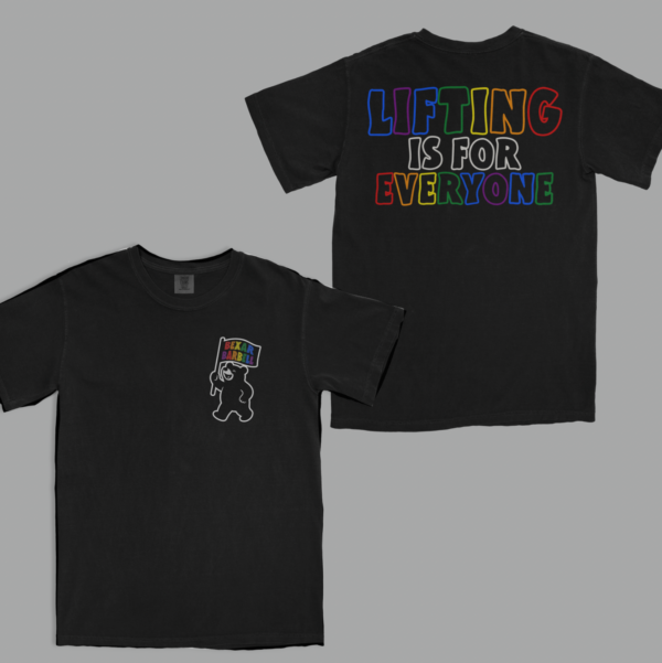 Lifting Is For Everyone Tee - Pride Fundraiser